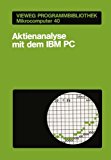 Aktienanalyse Mit Dem IBM PC:   1987 9783528045265 Front Cover