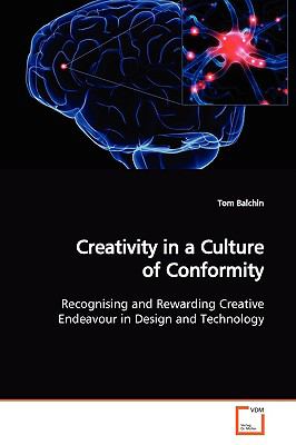 Creativity in a Culture of Conformity:   2009 9783639149265 Front Cover