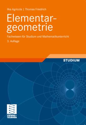 Elementargeometrie Fachwissen Fï¿½r Studium und Mathematikunterricht 3rd 2011 9783834898265 Front Cover