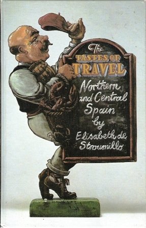 Tastes of Travel, Northern and Central Spain  1980 9780002628266 Front Cover