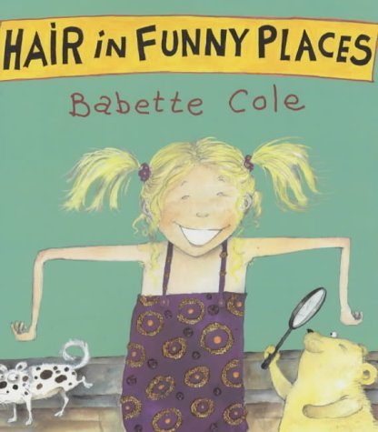Hair in Funny Places N/A 9780099266266 Front Cover