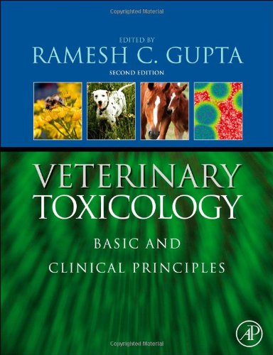 Veterinary Toxicology Basic and Clinical Principles 2nd 2012 9780123859266 Front Cover
