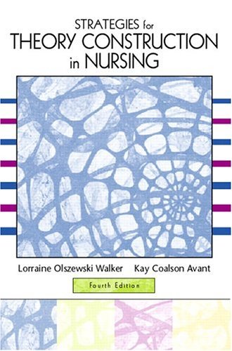 Strategies for Theory Construction in Nursing  4th 2005 9780131191266 Front Cover