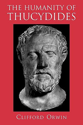 Humanity of Thucydides   1994 9780691017266 Front Cover