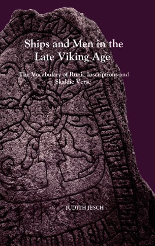 Ships and Men in the Late Viking Age The Vocabulary of Runic Inscriptions and Skaldic Verse  2001 9780851158266 Front Cover