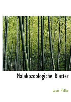 Malakozoologiche Blatter N/A 9781140592266 Front Cover