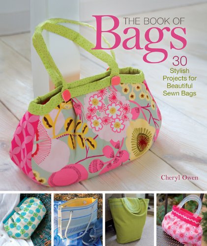 Book of Bags 30 Stylish Projects for Beautiful Sewn Bags  2011 9781454703266 Front Cover