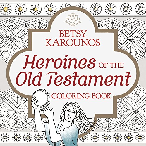 Heroines of the Old Testament Coloring Book  N/A 9781455566266 Front Cover