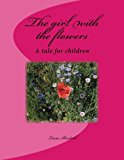 Girl with the Flowers  N/A 9781491276266 Front Cover