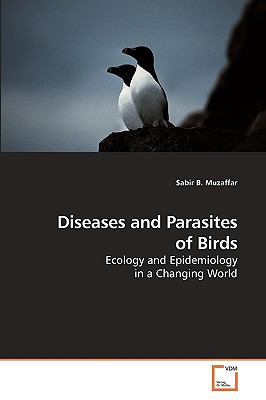 Diseases and Parasites of Birds  N/A 9783639209266 Front Cover