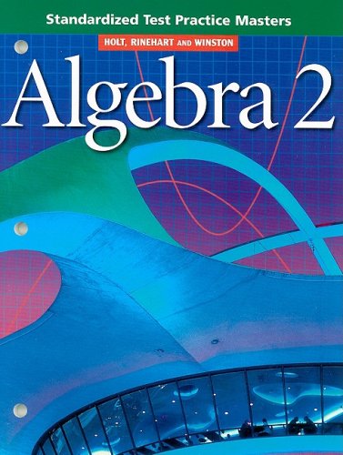 Algebra 2 : Standardized Test Practice N/A 9780030648267 Front Cover