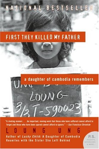 First They Killed My Father A Daughter of Cambodia Remembers N/A 9780060856267 Front Cover