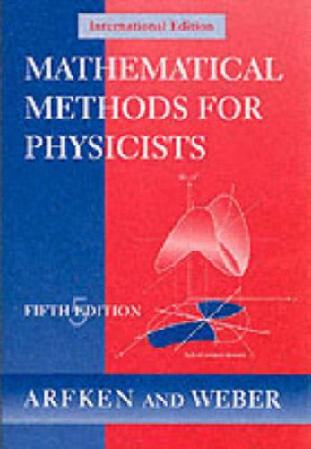 Mathematical Methods for Physicists, ISE  5th 2001 (Revised) 9780120598267 Front Cover