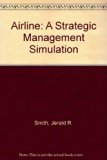 Airline A Strategic Management Simulation 2nd 1991 9780130191267 Front Cover