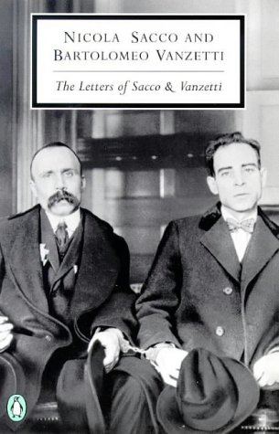 Letters of Sacco and Vanzetti   1928 (Annual) 9780141180267 Front Cover