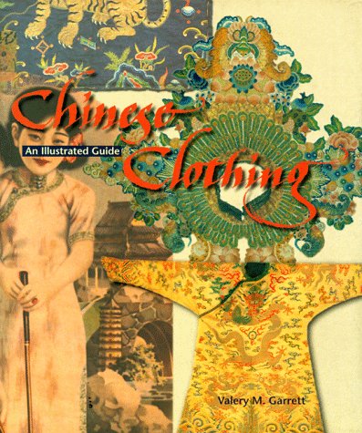Chinese Clothing An Illustrated Guide  1994 9780195864267 Front Cover