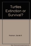 Turtles : Extinction or Survival? N/A 9780200001267 Front Cover