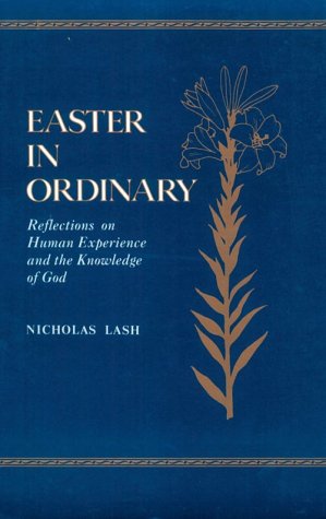 Easter in Ordinary Reflections on Human Experience and the Knowledge of God  1986 (Reprint) 9780268009267 Front Cover