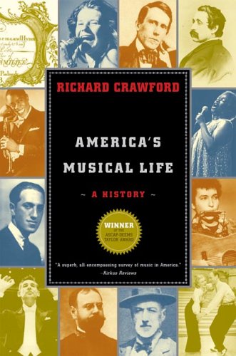 America's Musical Life A History  2005 9780393327267 Front Cover