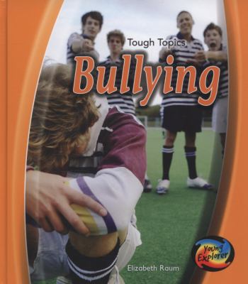 Bullying (Tough Topics) N/A 9780431908267 Front Cover