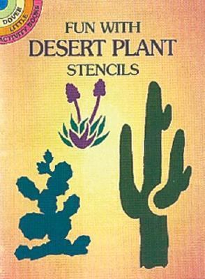Fun with Desert Plants Stencils  N/A 9780486403267 Front Cover