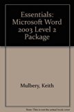 Essentials: Microsoft Word 2003 Level 2 Package:  2004 9780536951267 Front Cover