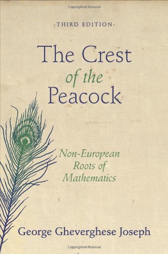 Crest of the Peacock Non-European Roots of Mathematics - Third Edition 3rd 2011 (Revised) 9780691135267 Front Cover