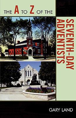 a to Z of the Seventh-Day Adventists  N/A 9780810868267 Front Cover