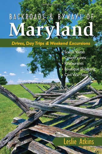 Backroads and Byways of Maryland Drives, Day Trips and Weekend Excursions N/A 9780881509267 Front Cover