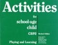 Activities for School-Age Child Care  Revised  9780935989267 Front Cover