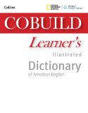 COBUILD Learner's Illustrated Dictionary of American English + Mobile App  2nd 2013 9781133959267 Front Cover