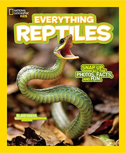 National Geographic Kids Everything Reptiles Snap up All the Photos, Facts, and Fun  2016 9781426325267 Front Cover