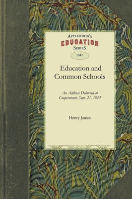 Education and Common Schools  N/A 9781429043267 Front Cover