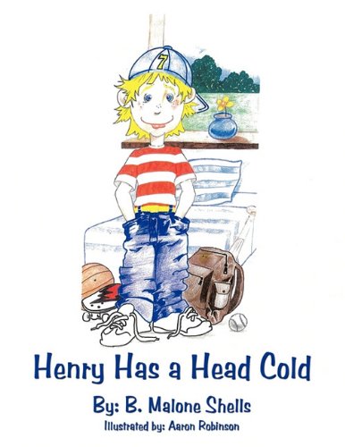 Henry Has a Head Cold   2010 9781438953267 Front Cover
