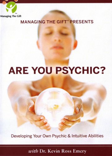 Are You Psychic?: Developing Your Own Psychic & Intuitive Abilities: Managing the Gift Presents  2008 9781890405267 Front Cover