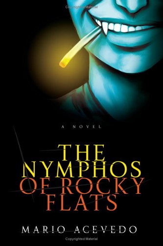 Nymphos of Rocky Flats A Novel  2005 9780060833268 Front Cover