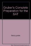 Gruber's Complete Preparation for the SAT : Featuring Critical Thinking Skills Reprint  9780064637268 Front Cover