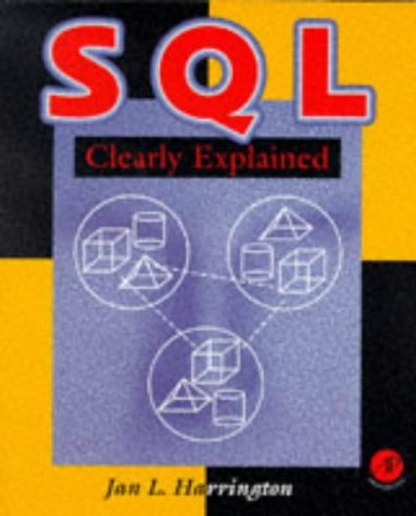 SQL Clearly Explained   1998 9780123264268 Front Cover