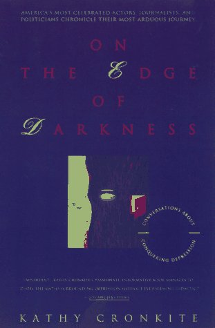 On the Edge of Darkness America's Most Celebrated Actors, Journalists and Politicians Chronicle Their Most Arduous Journey N/A 9780385314268 Front Cover