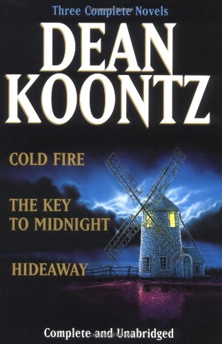 Dean Koontz Cold Fire - The Key to Midnight - Hideaway  2000 9780399146268 Front Cover