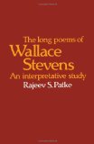 Long Poems of Wallace Stevens An Interpretive Study  1985 9780521301268 Front Cover