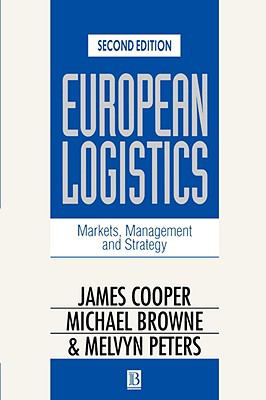 European Logistics Markets, Management and Strategy 2nd 1994 (Revised) 9780631192268 Front Cover