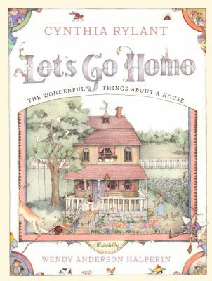 Let's Go Home The Wonderful Things about a House  2002 (Reprint) 9780689823268 Front Cover