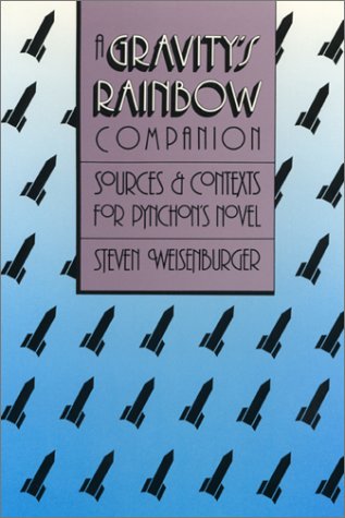 Gravity's Rainbow Companion Sources and Contexts for Pynchon's Novel  1988 9780820310268 Front Cover