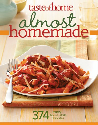 Almost Homemade 374 Easy Home-Style Favorites N/A 9780898218268 Front Cover