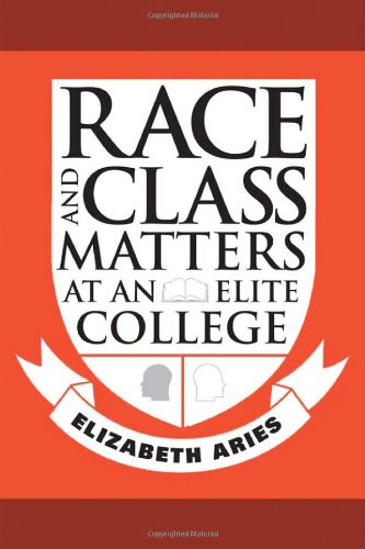 Race and Class Matters at an Elite College   2008 9781592137268 Front Cover
