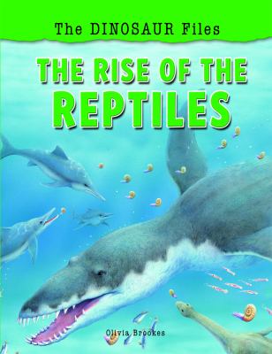 Rise of the Reptiles   2012 9781615335268 Front Cover