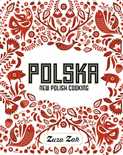 Polska New Polish Cooking  2016 9781849497268 Front Cover