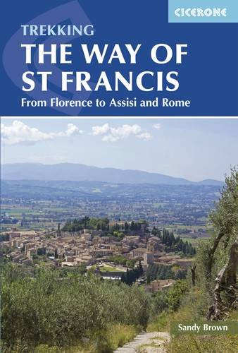 Way of St Francis Via Di Francesco: from Florence to Assisi and Rome  2015 9781852846268 Front Cover