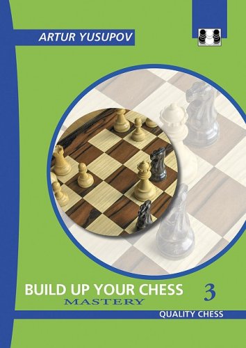 Build up Your Chess 3-Mastery   2008 9781906552268 Front Cover